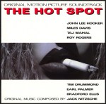 John Lee Hooker Miles Davis Taj Mahal Roy Rogers Tim Drummond Earl Palmer Bradford Ellis - The Hot Spot Original Motion Picture Soundtrack