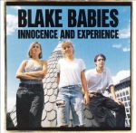 Blake Babies - Innocence and Experience