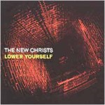 New Christs - Lower Yourself